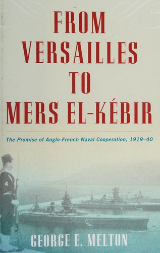 From Versailles to Mers el-Kebir