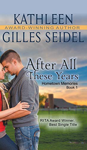 After All These Years (Hometown Memories, Book 1)
