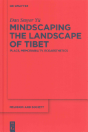 Mindscaping the Landscape of Tibet