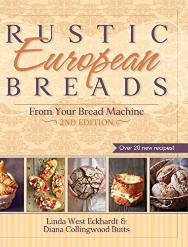 Rustic European Breads from Your Bread Machine (Revised)