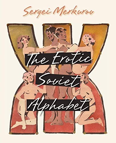 The Erotic Soviet Alphabet