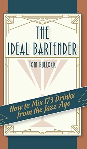 The Ideal Bartender 1917 Reprint (Reprint)