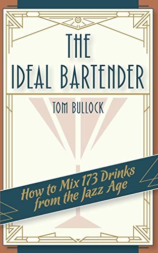 The Ideal Bartender 1917 Reprint (Reprint)
