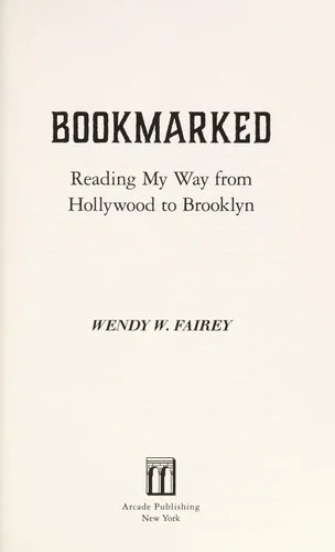 Bookmarked : Reading My Way from Hollywood to Brooklyn