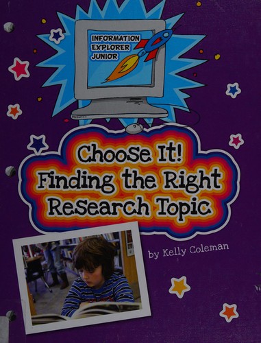 Choose It! Finding the Right Research Topic