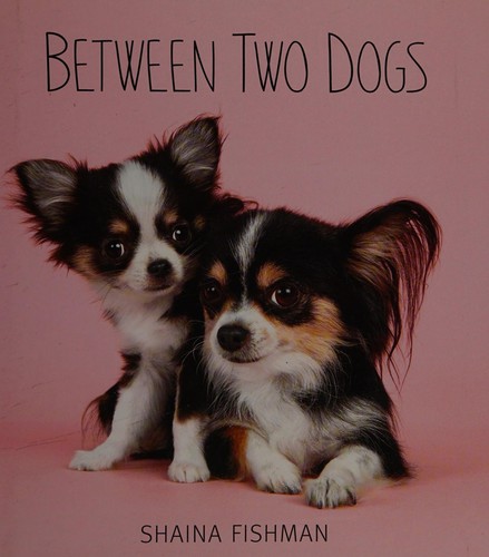 Between Two Dogs