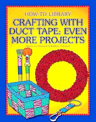 Crafting with Duct Tape