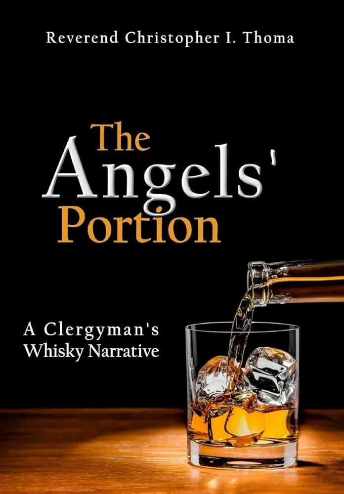 The Angels' Portion : A Clergyman's Whisky Narrative : 1