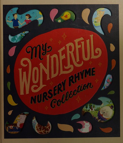 My Wonderful Nursery Rhyme Collection