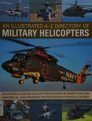 Illustrated A-z Directory of Military Helicopters