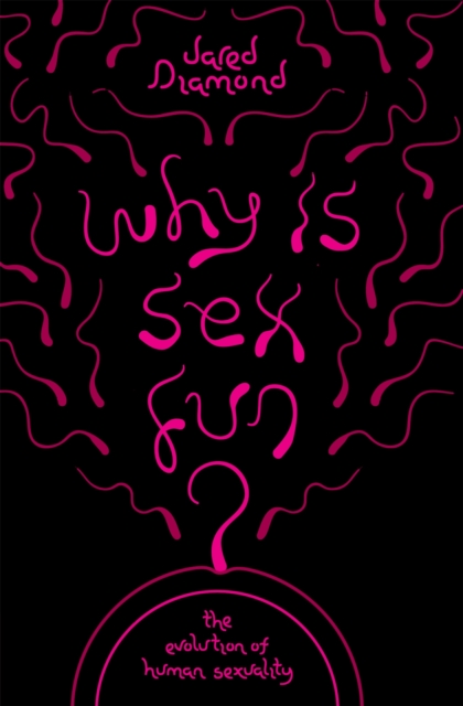 Why Is Sex Fun?