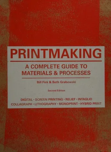 Printmaking Second Edition : A Complete Guide to Materials & Processes