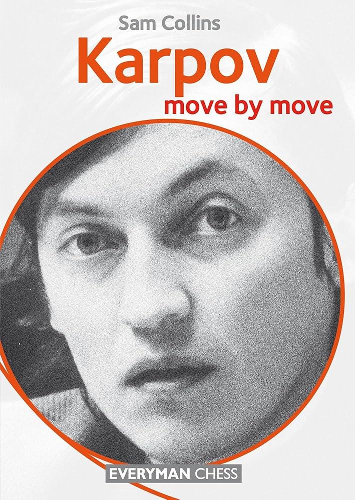 Karpov : Move by Move