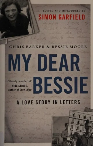 My Dear Bessie : A Love Story in Letters