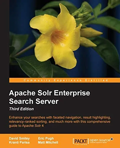 Apache Solr Enterprise Search Server : Apache Solr Enterprise Search Server