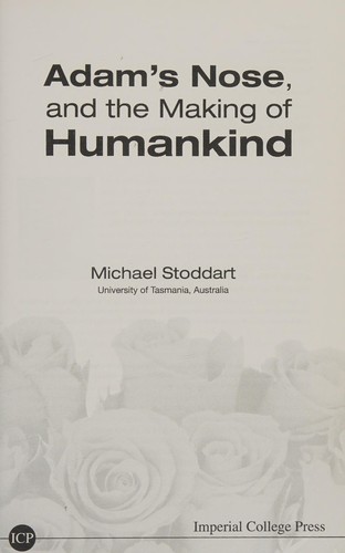 Adam's Nose, and the Making of Humankind