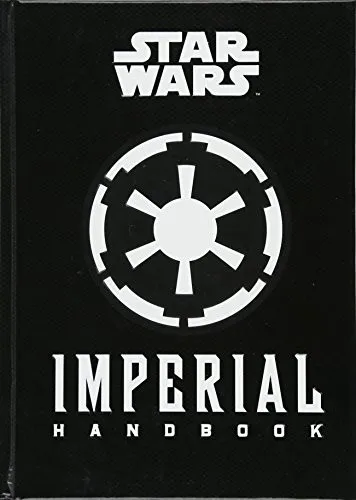 Star Wars - The Imperial Handbook - A Commander's Guide