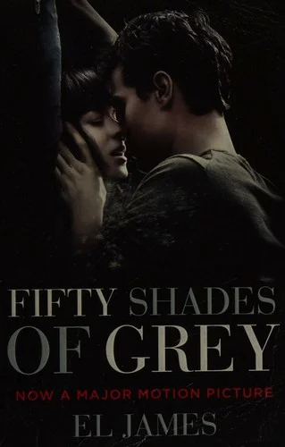 Fifty Shades of Grey : (Movie tie-in edition): Book one of the Fifty Shades Series