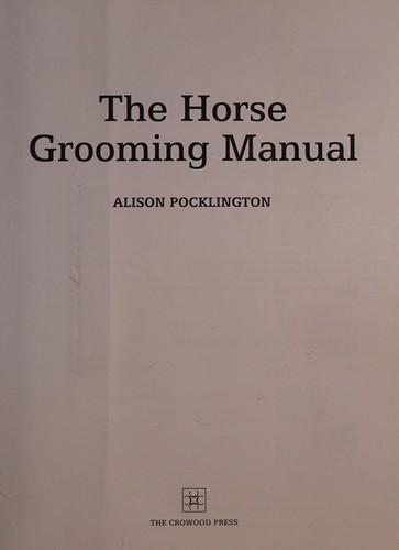 The Horse Grooming Manual