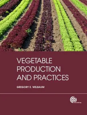 Vegetable Production and Practices