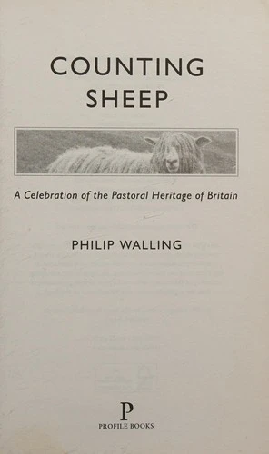 Counting Sheep : A Celebration of the Pastoral Heritage of Britain