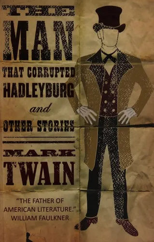 The Man That Corrupted Hadleyburg and Other Stories