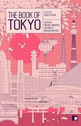 The Book of Tokyo : A City in Short Fiction