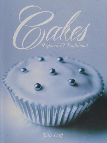 Cakes Regional and Traditional