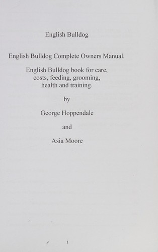 English Bulldog. English Bulldog Complete Owners Manual. English Bulldog book for care, costs, feeding, grooming, health and training.