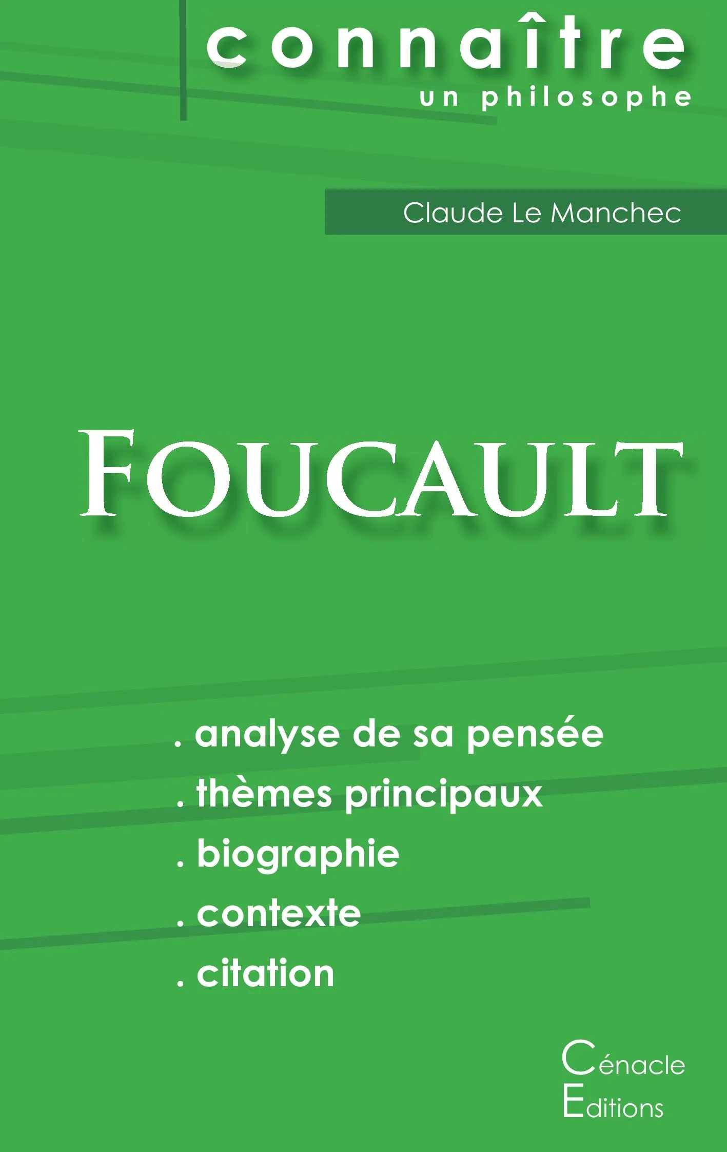 Comprendre Michel Foucault (analyse complete de sa pensee)