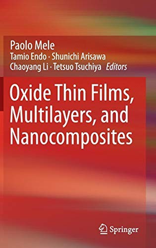 Oxide Thin Films, Multilayers, and Nanocomposites (2015)