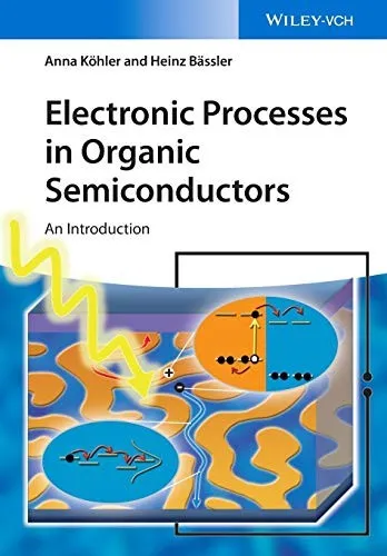 Electronic Processes in Organic Semiconductors : An Introduction