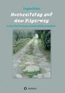Hochzeitstag Auf Dem Pilgerweg