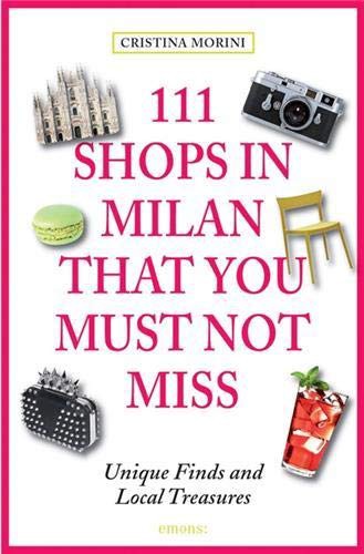 111 Shops in Milan That You Must Not Miss