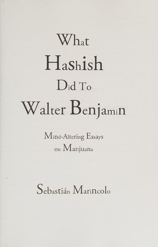 What Hashish Did To Walter Benjamin