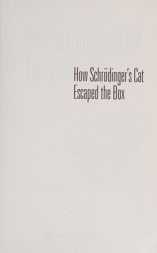 How Schrodinger's Cat Escaped the Box