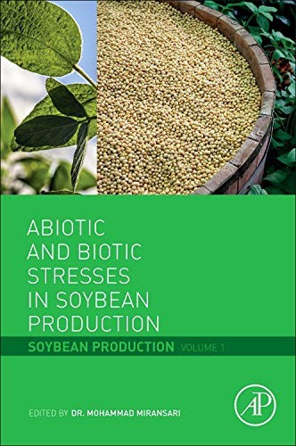 Abiotic and Biotic Stresses in Soybean Production