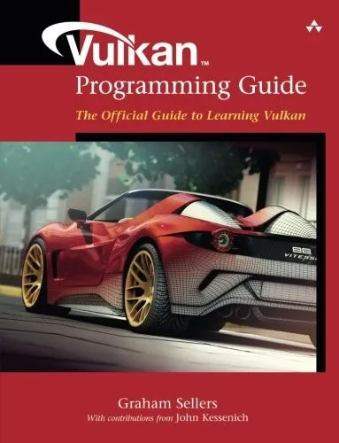 Vulkan Programming Guide : The Official Guide to Learning Vulkan