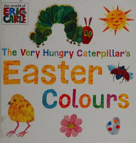 The Very Hungry Caterpillar's Easter Colours