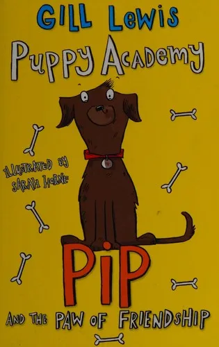 Puppy Academy: Pip and the Paw of Friendship