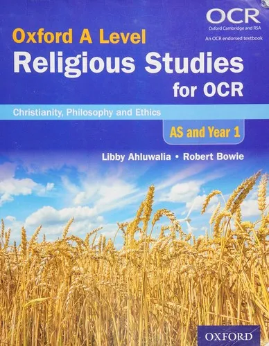 Oxford A Level Religious Studies for OCR: AS and Year 1 Student Book : Christianity, Philosophy and Ethics