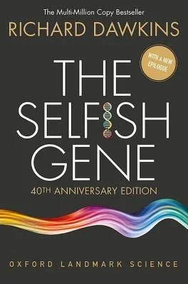 The Selfish Gene : 40th Anniversary edition