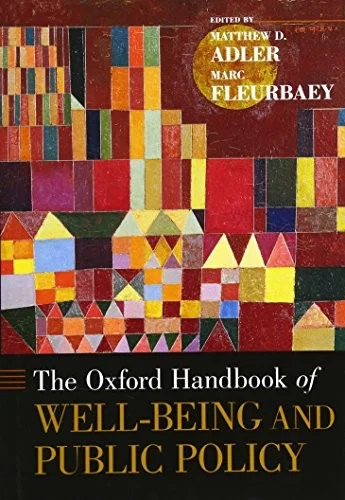 The Oxford Handbook of Well-Being and Public Policy