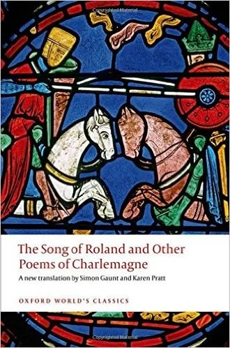 The Song of Roland and Other Poems of Charlemagne