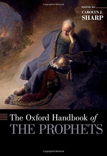 The Oxford Handbook of the Prophets