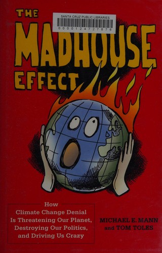 The Madhouse Effect