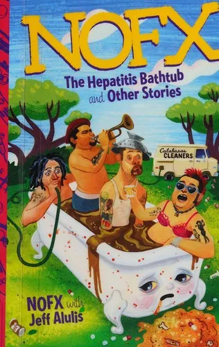 NOFX : The Hepatitis Bathtub and Other Stories