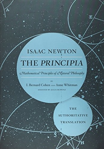 The Principia: The Authoritative Translation : Mathematical Principles of Natural Philosophy