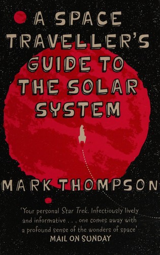 A Space Traveller's Guide To The Solar System
