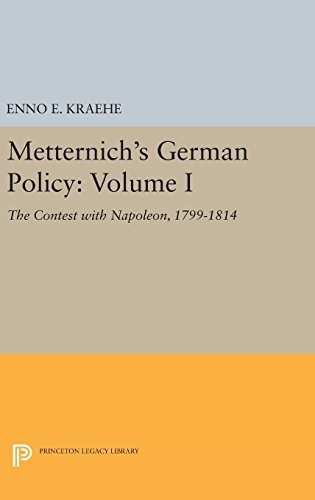 Metternich's German Policy, Volume I